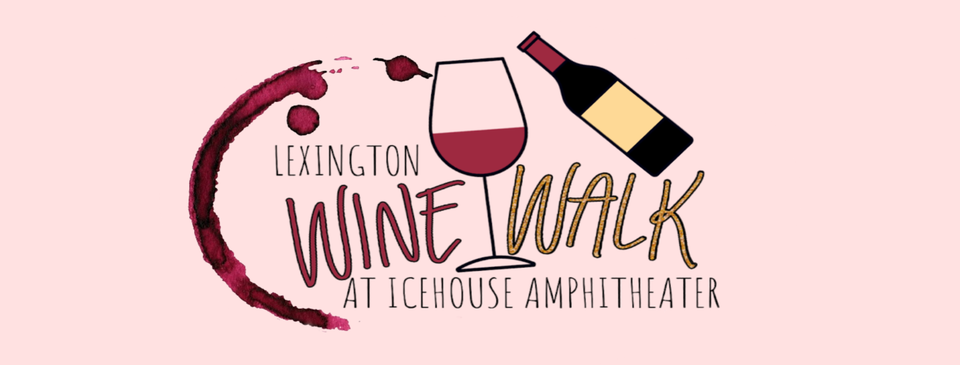 lexington wine walk at icehouse amphitheater