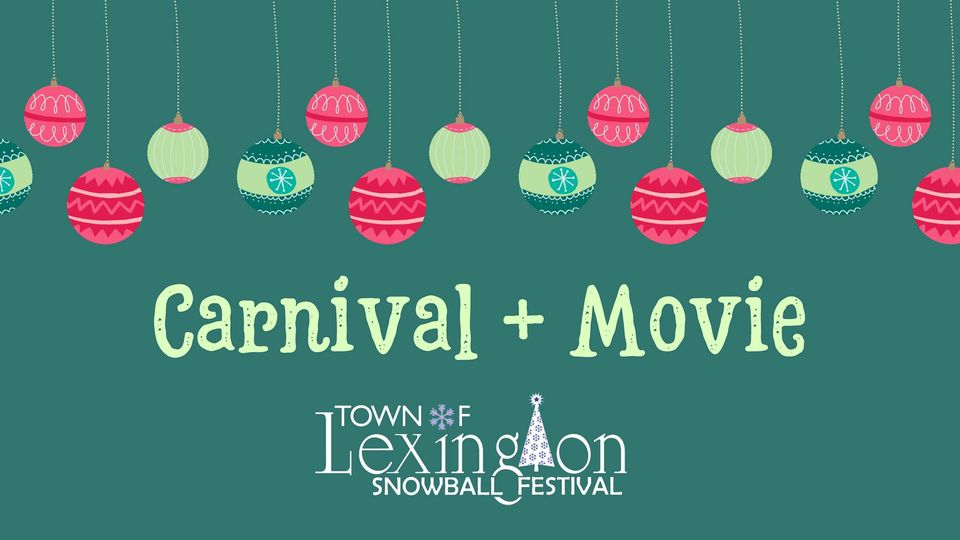 carnival + movie town of lexington snowball festival hanging ornaments above the words