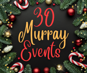 30 Murray Events surrounded by evergreen, lights, and candycanes