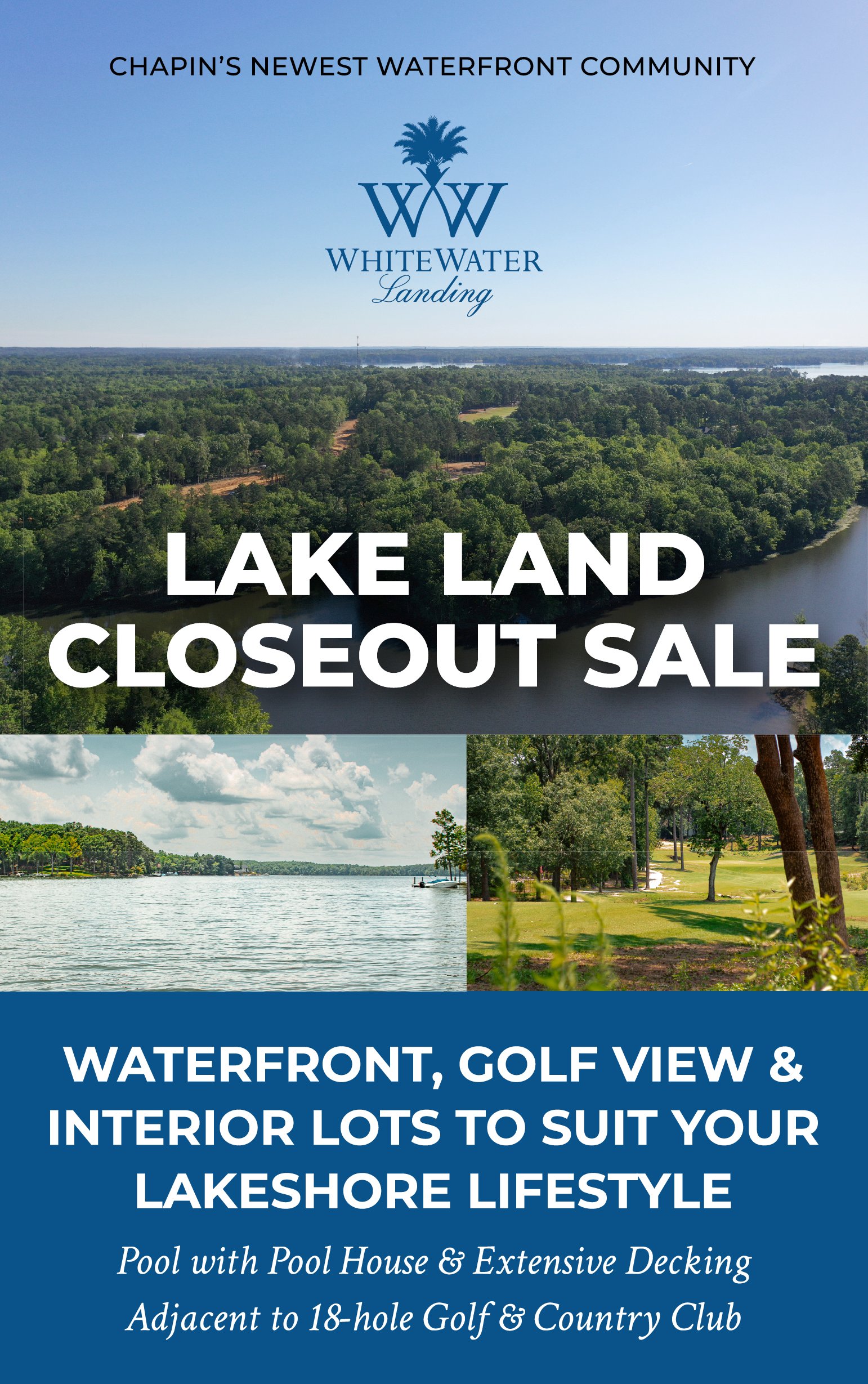 WHITE WATER Landing. LAKELAND CLOSEOUT SALE. WATERFRONT, GOLF VIEW & INTERIOR LOTS TO SUIT YOUR LAKESHORE LIFESTYLE. Pool with Pool House & Extensive Decking Adjacent to 18-hole Gold & Country Club